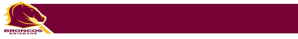 Brisbane Broncos Brisbane Broncos